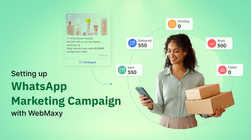 Setting up WhatsApp Marketing Campaign with WebMax
