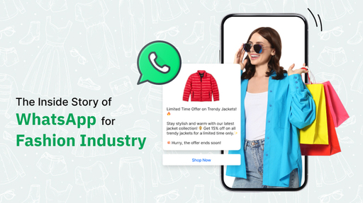 The Inside Story of WhatsApp for Fashion Industry.