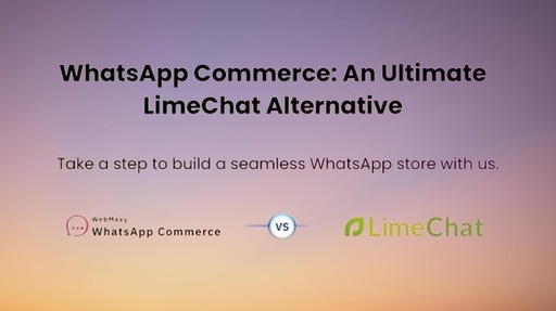 WhatsApp Commerce An Ultimate LimeChat Alternative